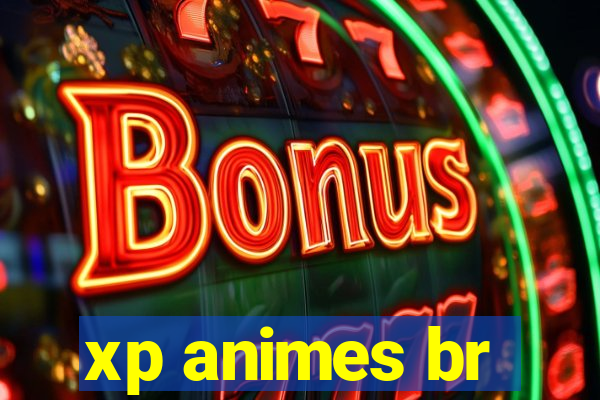 xp animes br